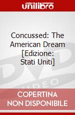 Concussed: The American Dream [Edizione: Stati Uniti] dvd