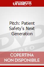 Pitch: Patient Safety's Next Generation dvd