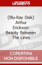 (Blu-Ray Disk) Arthur Erickson: Beauty Between The Lines brd