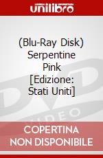 (Blu-Ray Disk) Serpentine Pink [Edizione: Stati Uniti] brd