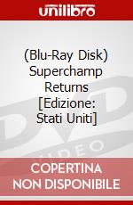 (Blu-Ray Disk) Superchamp Returns [Edizione: Stati Uniti] brd