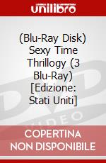 (Blu-Ray Disk) Sexy Time Thrillogy (3 Blu-Ray) [Edizione: Stati Uniti] brd