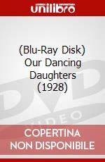 (Blu-Ray Disk) Our Dancing Daughters (1928) brd
