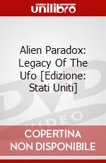 Alien Paradox: Legacy Of The Ufo [Edizione: Stati Uniti] dvd