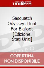 Sasquatch Odyssey: Hunt For Bigfoot [Edizione: Stati Uniti] dvd