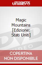 Magic Mountains [Edizione: Stati Uniti] dvd