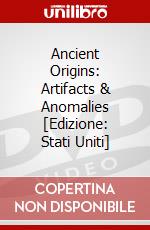 Ancient Origins: Artifacts & Anomalies [Edizione: Stati Uniti] dvd
