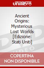 Ancient Origins: Mysterious Lost Worlds [Edizione: Stati Uniti] dvd