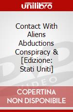 Contact With Aliens Abductions Conspiracy & [Edizione: Stati Uniti] dvd