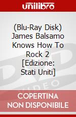 (Blu-Ray Disk) James Balsamo Knows How To Rock 2 [Edizione: Stati Uniti] brd
