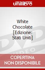 White Chocolate [Edizione: Stati Uniti] dvd