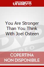 You Are Stronger Than You Think With Joel Osteen dvd