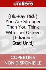 (Blu-Ray Disk) You Are Stronger Than You Think With Joel Osteen [Edizione: Stati Uniti] brd