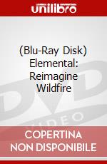 (Blu-Ray Disk) Elemental: Reimagine Wildfire brd