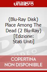 (Blu-Ray Disk) Place Among The Dead (2 Blu-Ray) [Edizione: Stati Uniti] brd