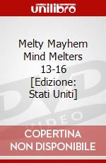 Melty Mayhem Mind Melters 13-16 [Edizione: Stati Uniti] dvd