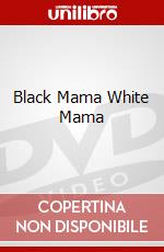 Black Mama White Mama dvd