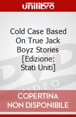 Cold Case Based On True Jack Boyz Stories [Edizione: Stati Uniti] dvd