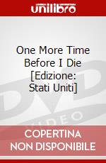 One More Time Before I Die [Edizione: Stati Uniti] dvd