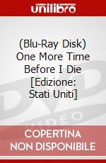 (Blu-Ray Disk) One More Time Before I Die [Edizione: Stati Uniti] brd