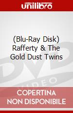 (Blu-Ray Disk) Rafferty & The Gold Dust Twins brd