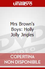 Mrs Brown's Boys: Holly Jolly Jingles dvd
