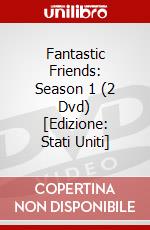 Fantastic Friends: Season 1 (2 Dvd) [Edizione: Stati Uniti] dvd