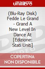 (Blu-Ray Disk) Fedde Le Grand - Grand A New Level In Dance At [Edizione: Stati Uniti] brd