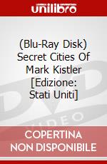 (Blu-Ray Disk) Secret Cities Of Mark Kistler [Edizione: Stati Uniti] brd