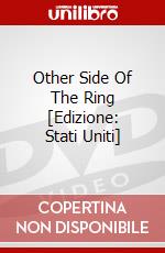 Other Side Of The Ring [Edizione: Stati Uniti] dvd