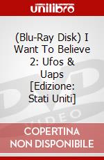 (Blu-Ray Disk) I Want To Believe 2: Ufos & Uaps [Edizione: Stati Uniti] brd