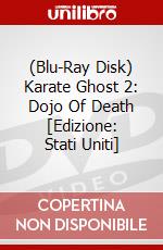 (Blu-Ray Disk) Karate Ghost 2: Dojo Of Death [Edizione: Stati Uniti] brd