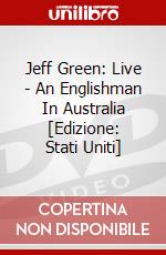 Jeff Green: Live - An Englishman In Australia [Edizione: Stati Uniti] dvd