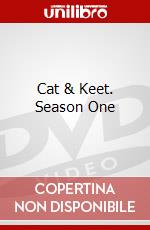 Cat & Keet. Season One dvd