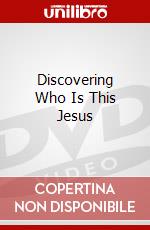 Discovering Who Is This Jesus dvd