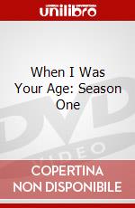 When I Was Your Age: Season One dvd