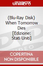 (Blu-Ray Disk) When Tomorrow Dies [Edizione: Stati Uniti] brd
