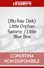 (Blu-Ray Disk) Little Orphan Sammy / Little Blue Box brd