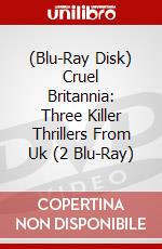 (Blu-Ray Disk) Cruel Britannia: Three Killer Thrillers From Uk (2 Blu-Ray) brd