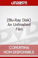 (Blu-Ray Disk) An Unfinished Film brd
