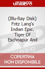 (Blu-Ray Disk) Fritz Lang's Indian Epic. Tiger Of Eschnapur And brd