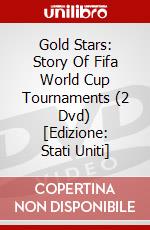 Gold Stars: Story Of Fifa World Cup Tournaments (2 Dvd) [Edizione: Stati Uniti] dvd