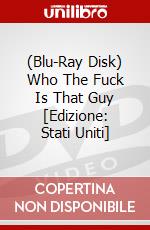(Blu-Ray Disk) Who The Fuck Is That Guy [Edizione: Stati Uniti] brd