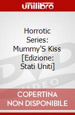 Horrotic Series: Mummy'S Kiss [Edizione: Stati Uniti] dvd