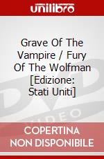 Grave Of The Vampire / Fury Of The Wolfman [Edizione: Stati Uniti] dvd