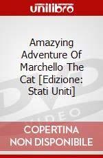Amazying Adventure Of Marchello The Cat [Edizione: Stati Uniti] dvd