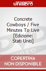 Concrete Cowboys / Five Minutes To Live [Edizione: Stati Uniti] dvd