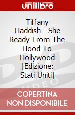 Tiffany Haddish - She Ready From The Hood To Hollywood [Edizione: Stati Uniti] dvd