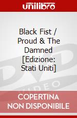 Black Fist / Proud & The Damned [Edizione: Stati Uniti] dvd
