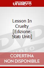 Lesson In Cruelty [Edizione: Stati Uniti] dvd